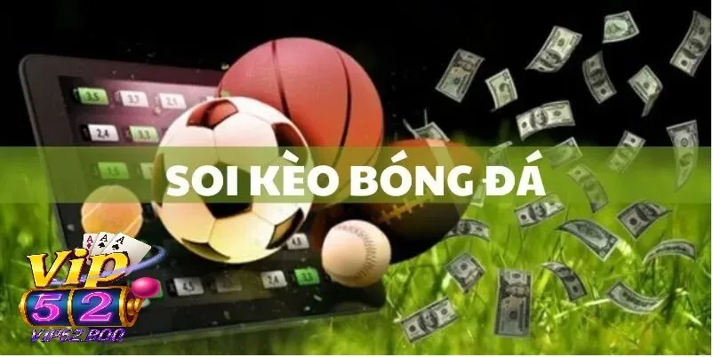 Cập Nhật Thông Tin Nhanh Nhất Khi Soi Kèo Serie A Cùng Vip52