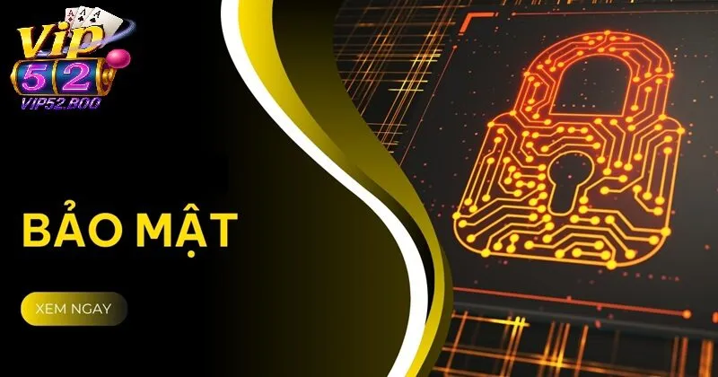 Hệ thống bảo mật tiên tiến đảm bảo an toàn thông tin cho người chơi